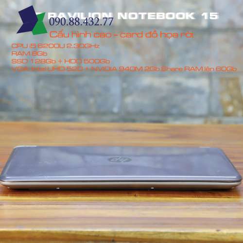 HP Pavilion Notebook 15 - CPU i5 6200U/ RAM 8Gb/ SSD 128Gb + HDD 500Gb/ VGA NVIDIA 940M 2Gb